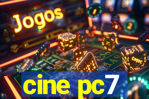 cine pc7